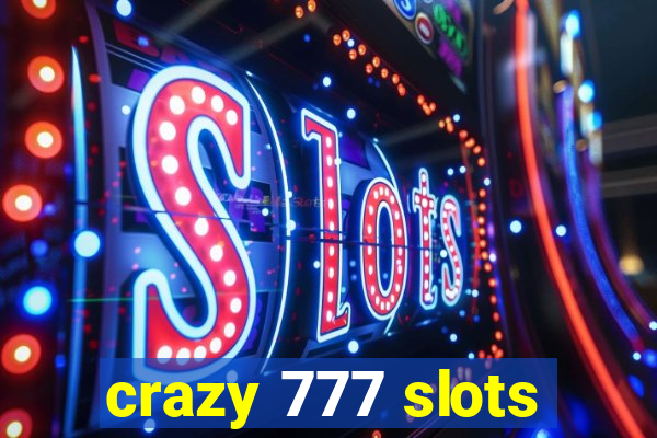 crazy 777 slots